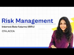 Risk Management | Interest Rate Futures