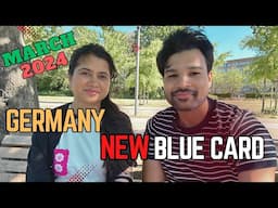 New Blue Card Work Visa From March 2024 | Easy Application | Parents Support | Germany