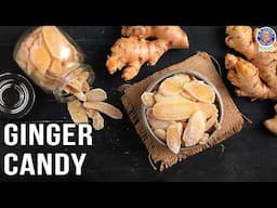 Homemade Ginger Candy Recipe | Feel Good Winter Recipe | Cold & Cough Remedies | Chef Ruchi