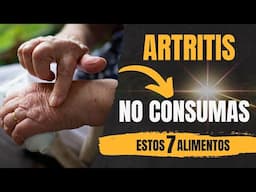 ¡7 Alimentos que EMPEORAN tu ARTRITIS sin que lo Sepas! 🥩🍔 [Impactante]