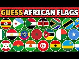 GUESS ALL 55 AFRICAN FLAGS | GUESS THE FLAG | GUESS THE COUNTRY #quiz #africa