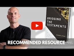 Bridging The Testaments | Recommended Resource