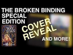 The Broken Binding Special Edition of The Way of Edan is Being Released!