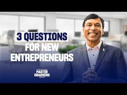 Thinking of Starting a Business? Answer These 3 Questions Before You Do