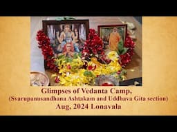 Glimpses of Vedanta camp August, 2024 Lonavala