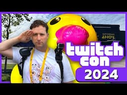 TwitchCon EU 2024! Was it better than last year?