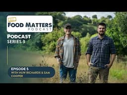 S3 Ep5: Why size doesn’t matter! Huw Richards & Sam Cooper