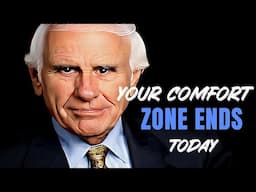 Your Comfort Zone Ends Today | Jim Rohn Motivation