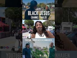 ‘Black Jesus ‘Channel Trailer (Short)