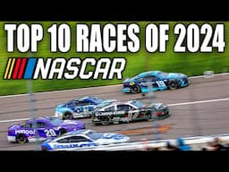 Top 10 NASCAR Races of 2024