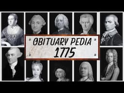 Famous People We've Lost in 1775 - Obituary in 1775 - Ep2