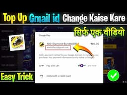 How to change Top Up Email id in free fire max | Change free fire payment method google account