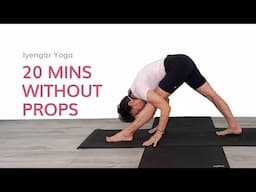 Iyengar Yoga without Props—20 Mins Practice