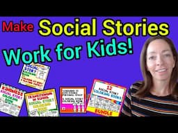 Tips on getting SOCIAL STORIES to work for Kids and 10 Different Stories to Help with Social Skills!