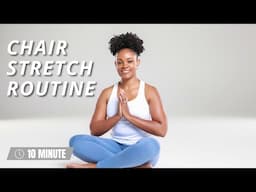 2024 Summer Stretch Series | 10 Minute Chair Stretch Routine for All Fitness Levels