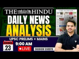 Daily Newspaper Analysis | 23 November 2024 | The Hindu and Indian Express | UPSC | Shubham Sisodiya