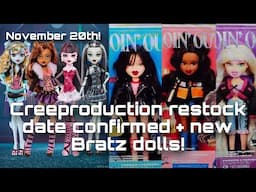 MONSTER HIGH + BRATZ NEWS! Creeproduction Restock date + Goin’ Out Bratz stock photos!