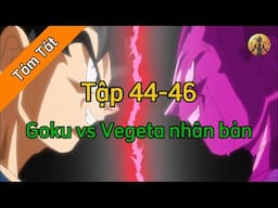 Review Dragon Ball Super : Tập 44-46 🌈Tóm Tắt Dragon Ball - Review Dragon Ball