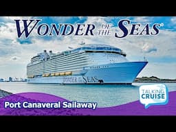 Wonder of the Seas | Port Canaveral Sailaway