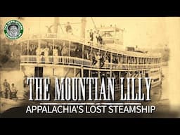 The Tragic Tale of the Mountain Lilly: Appalachia's Lost Steamship