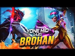 BROHAN - Yone vs Vi MID Patch 14.21 - Yone Gameplay