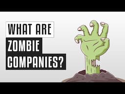 🧟 Zombie Companies | Are We Facing "The Zombie Apocalypse"?