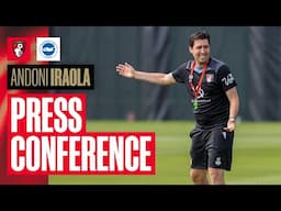 Press conference: Andoni looks ahead to Brighton's visit.