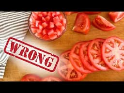 You're Doing It All Wrong - How To Slice, Dice, And Wedge A Tomato