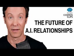 What is the future of AI relationships? | INNER COSMOS WITH DAVID EAGLEMAN