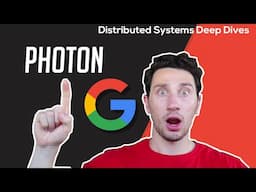 Photon - Exactly Once Stream Processing | Distributed Systems Deep Dives With Ex-Google SWE