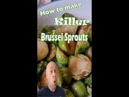 How to make AMAZING Brussel Sprouts #shorts