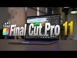 Final Cut Pro 11 Is Here! | New AI Magnetic Mask, Captions, & More