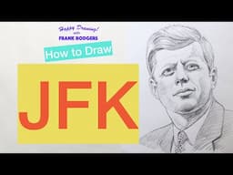 How to Draw JFK. Iconic Faces No 19. Happy Drawing! with Frank Rodgers