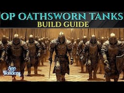 OP OATHSWORN TANK BUILD Guide AGE OF WONDERS 4 Ways Of War