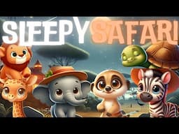 Sleepy Safari 🦁🌙 cozy bedtime story and Relaxing Melodies for babies and toddlers