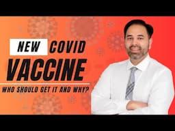 Should You Get the New COVID Vaccine? Key Info You Need to Know