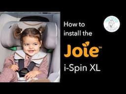 How to install the Joie i-Spin XL swivel car seat