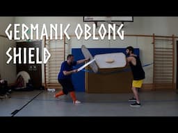 Germanic Oblong Shield at the XVI. Berlin Buckler Bouts with Ingo Petri