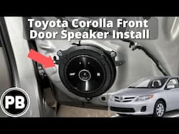 2009 - 2013 Toyota Corolla Front Door Speaker Install