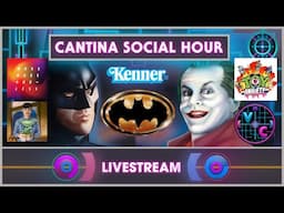 Cantina Social Hour - Kenner Batman 89 Talk with WorkMoreOrLess, Ryan Doell & Blainer Things