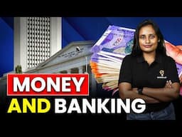 Money And Banking | Macroeconomics | Indian Economy For UPSC | Ecoholics