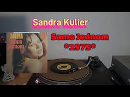 Sandra Kulier – Samo Jednom *1975* /// *vinyl rip*