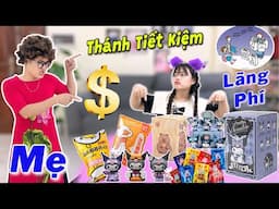 Mẹ Tôi Là Thánh Tiết Kiệm Và Người Con Lãng Phí