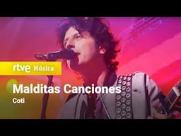 Coti - "Malditas Canciones" (No disparen al pianista, 2009)