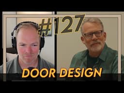 Carpentry and Building Custom Doors with Don Rees