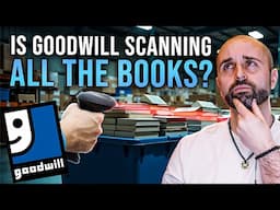 Is Goodwill Scanning Every Book Before They Hit the Shelves?