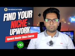 How To Find Your Niche to start Freelancing - Upwork Masterclass Course