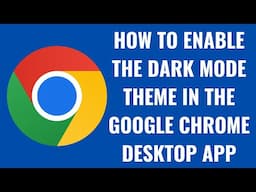 How to Enable the Dark Mode Theme in the Google Chrome Desktop App