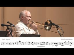 Andy Martin 'Just Friends' Trombone Solo Transcription