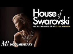 The Rise and Fall of Swarovski - Business Documentary